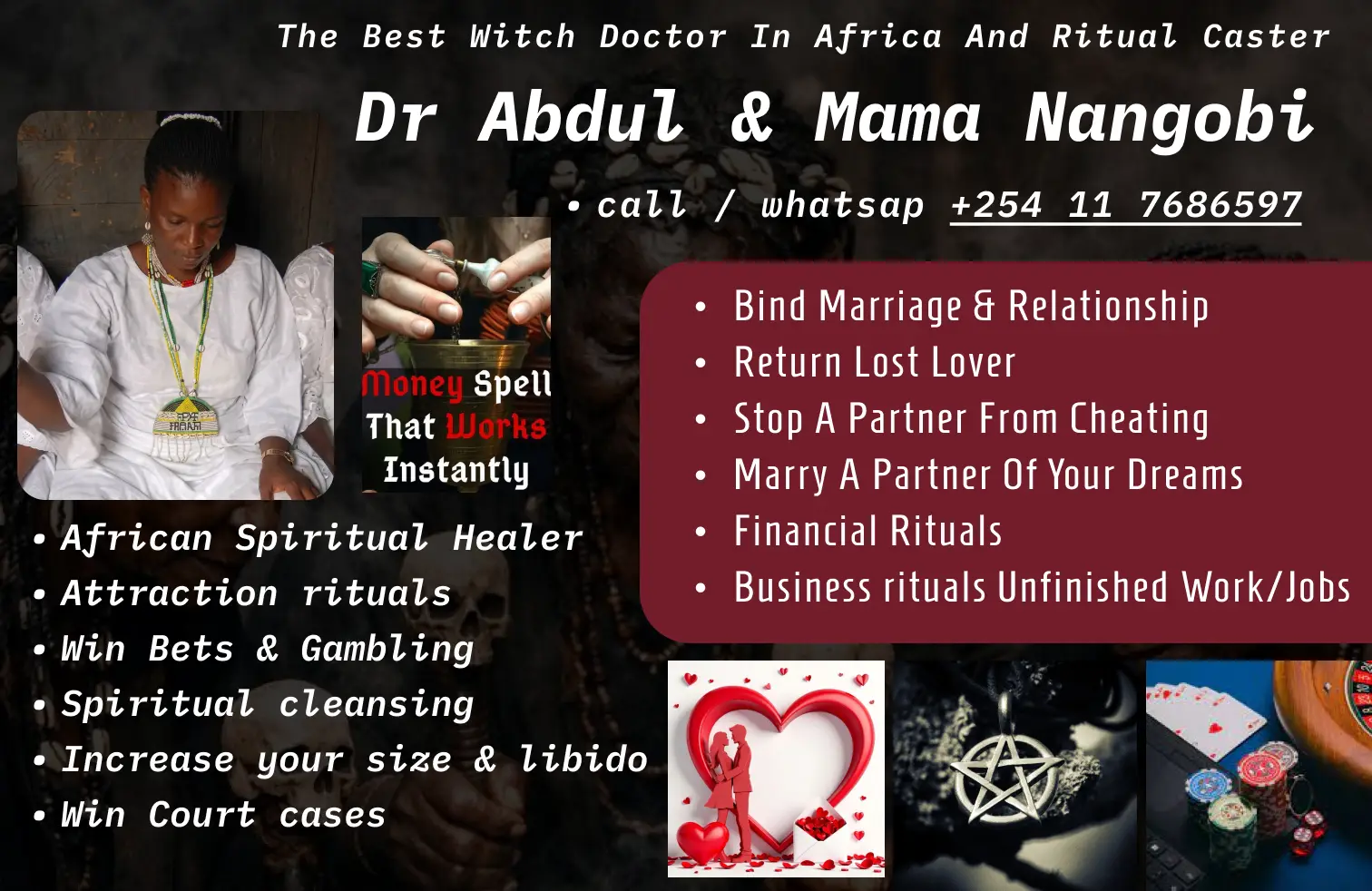Poster for Dr Abdul & Mama Nangobi, The Best Witch Doctor in Africa and Ritual Caster, with a photo of Mama Nangobi in white ceremonial dress and a money spell panel. Services: African spiritual healer, attraction rituals, win bets and gambling, spiritual cleansing, increase your size and libido, win court cases, bind marriage and relationship, return lost lover, stop a partner from cheating, marry a partner of your dreams, financial rituals, business rituals for unfinished work and jobs. Call or WhatsApp +254 11 7686597.